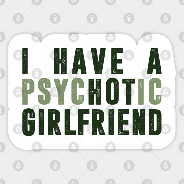 I have a hot Girlfriend Sticker by C_ceconello